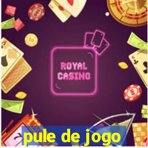 pule de jogo